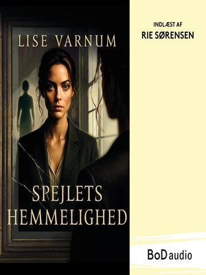 cover image of Spejlets hemmelighed (uforkortet)
